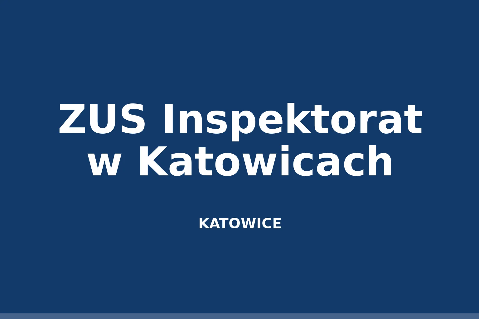 ZUS Inspektorat w Katowicach
