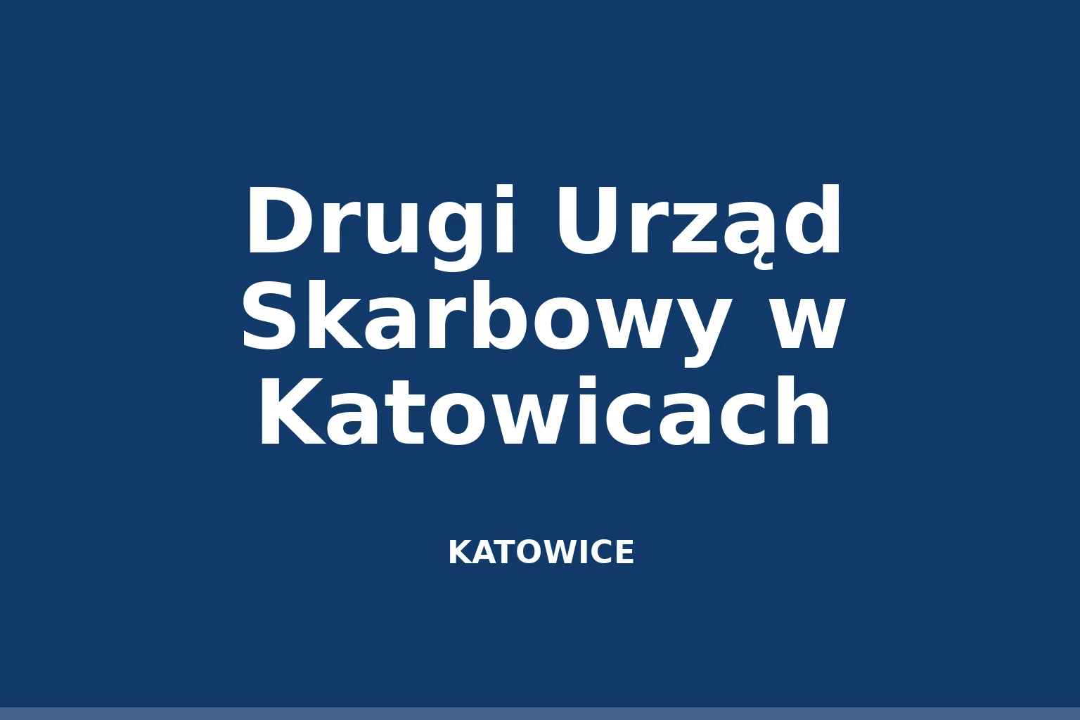 Drugi Urząd Skarbowy w Katowicach